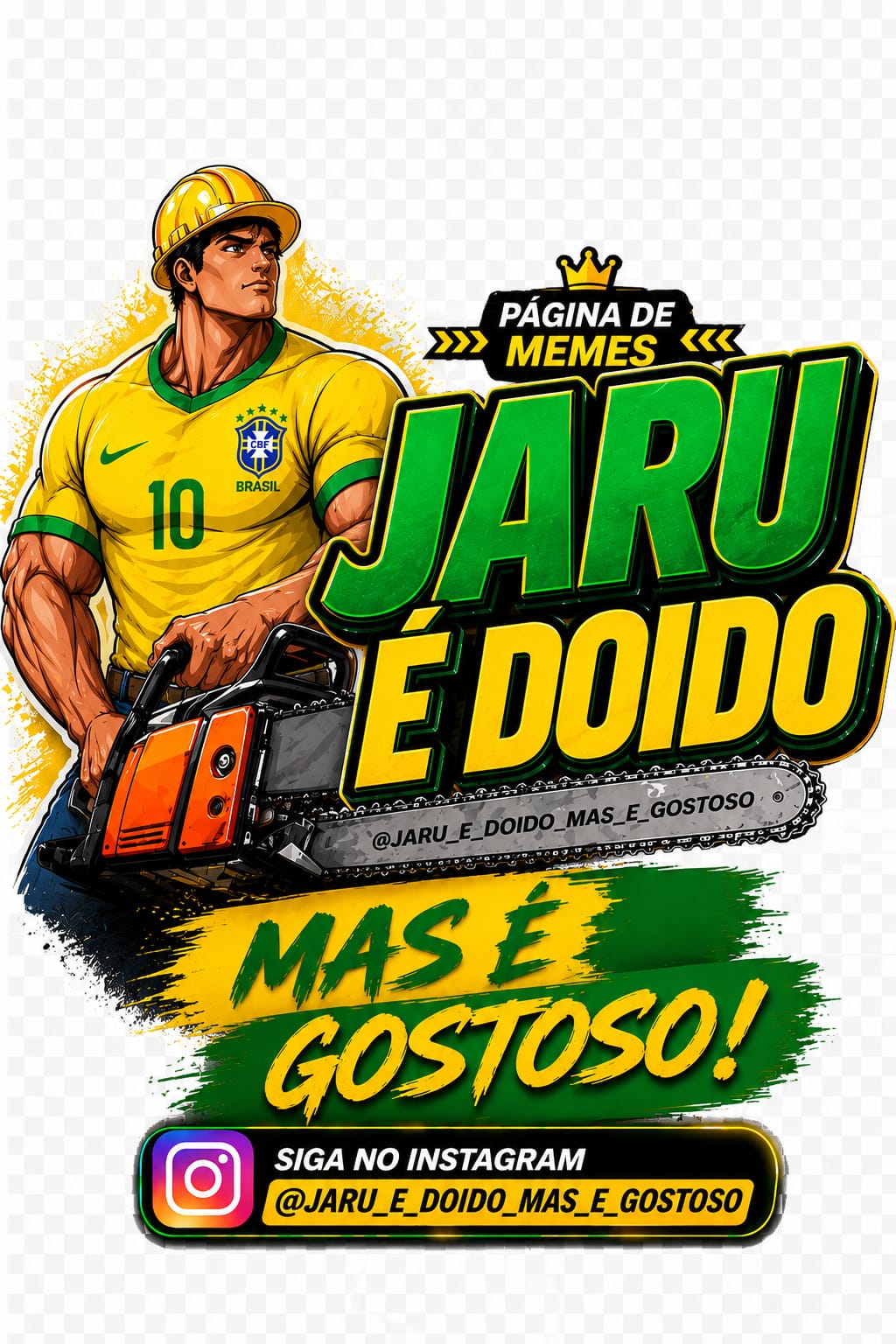 Jaru é doido mas é gostoso