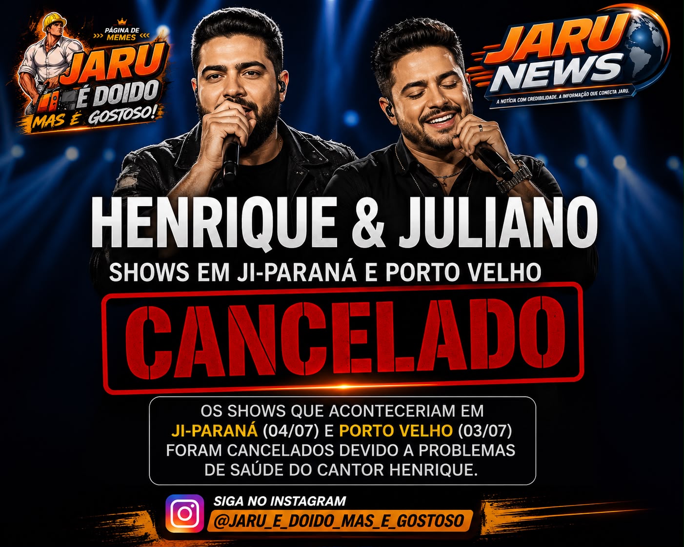 SHOWS DE HENRIQUE & JULIANO SÃO CANCELADOS EM JI-PARANÁ E PORTO VELHO APÓS CIRURGIA DE EMERGÊNCIA